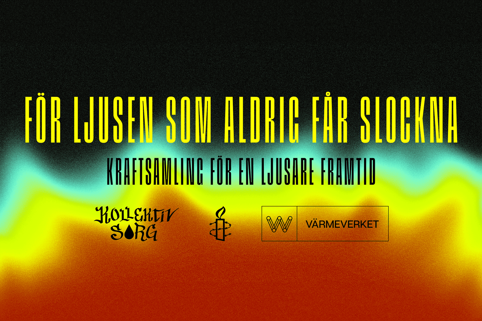 Ljusen som aldrig får slockna
